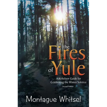 The Fires of Yule: A Keltelven Guide for Celebrating the Winter Solstice