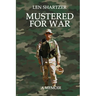 Mustered For War: A Memoir