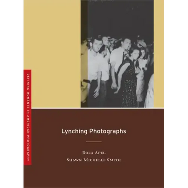 Lynching Photographs: Volume 2