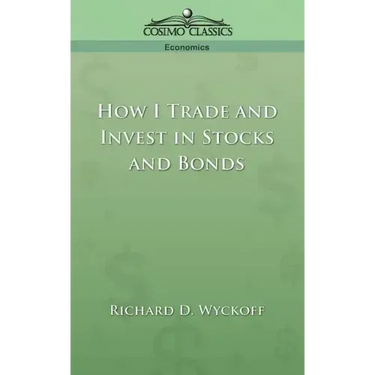 How I Trade and Invest in Stocks and Bonds