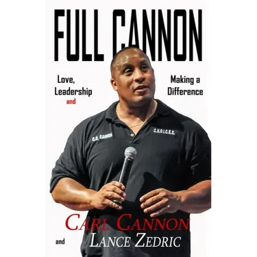 Full Cannon: Love, Leadership and Making a Difference