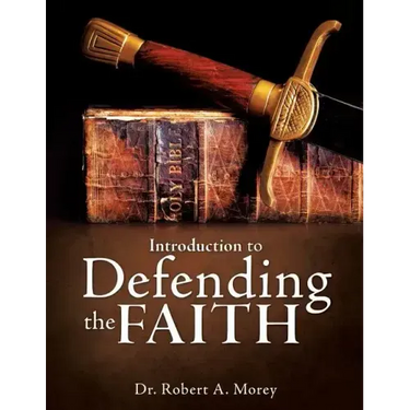 Introduction To Defending The Faith