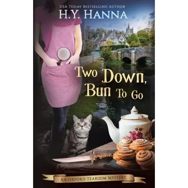 Two Down, Bun to Go: Oxford Tearoom Mysteries - Book 3