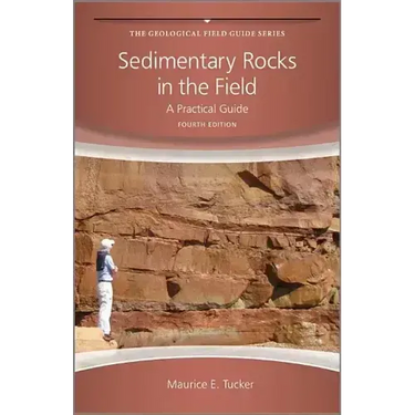 Sedimentary Rocks in the Field: A Practical Guide