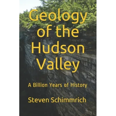 Geology of the Hudson Valley: A Billion Years of History