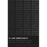 Is Law Computable?: Critical Perspectives on Law and Artificial Intelligence