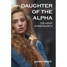 Daughter of the Alpha: A Werewolf Romance Fantasy Story