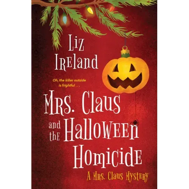Mrs. Claus and the Halloween Homicide