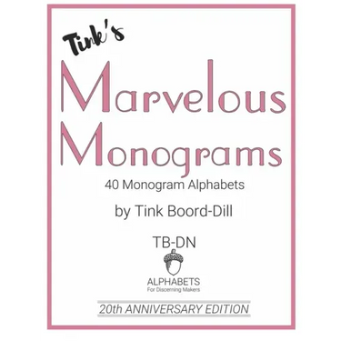 Tink's Marvelous Monograms: 20th Anniversary Edition
