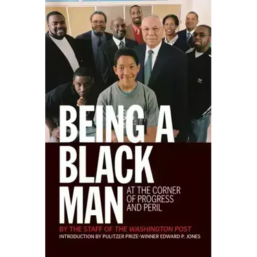 Being a Black Man: At the Corner of Progress and Peril