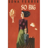So Big
