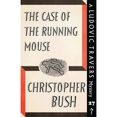 The Case of the Running Mouse: A Ludovic Travers Mystery