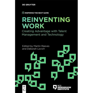 Reinventing Work: Creating Advantage with Talent Management and Technology