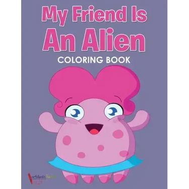 My Friend is an Alien Coloring Book