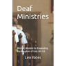 Deaf Ministries: Ministry Models for Expanding the Kingdom of God, 4th Ed.