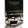 From the Pulpit to Perdition