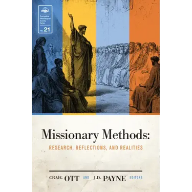 Missionary Methods: Research, Reflections, and Realities