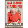 The Last Reader Standing: -The Story of a Man who Learned to Read at 54