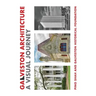 Galveston Architecture: A Visual Journey