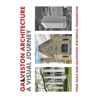 Galveston Architecture: A Visual Journey