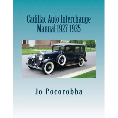Cadillac Auto Part Interchange Manual 1927-1935