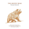The Grizzly Bear: Portraits from Life