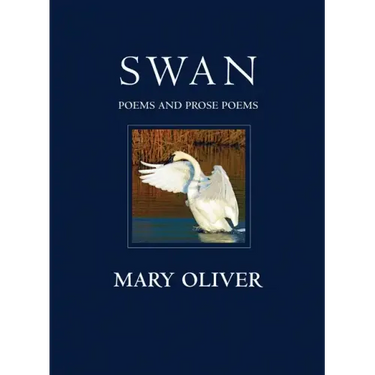 Swan: Poems and Prose Poems
