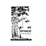 We Japanese