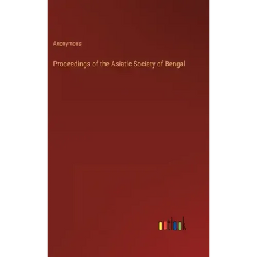 Proceedings of the Asiatic Society of Bengal