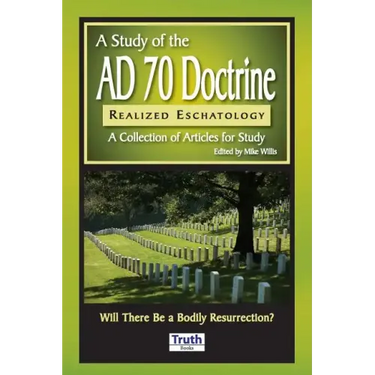 A Study of the A.D. 70 Doctrine