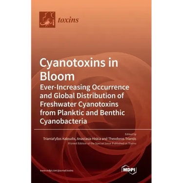 Cyanotoxins in Bloom: Ever-Increasing Occurrence and Global Distribution of Freshwater Cyanotoxins from Planktic and Benthic Cyanobacteria