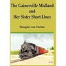 The Gainesville Midland and Her Sister Short Lines