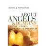 Sense & Nonsense about Angels & Demons