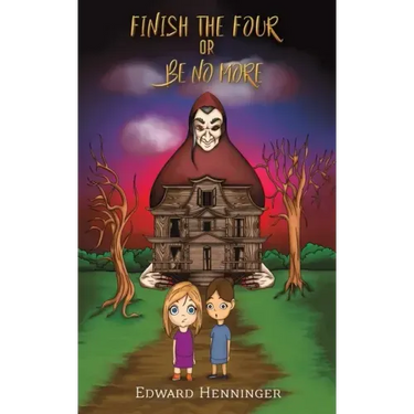 Finish the Four or Be No More