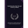 Early Records of the City and County of Albany: 2