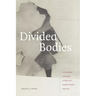 Divided Bodies: Lyme Disease, Contested Illness, and Evidence-Based Medicine