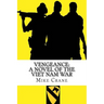 Vengeance: A Novel of the Viet Nam War