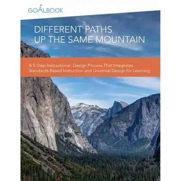 Different Paths Up the Same Mountain: A 5-Step Instructional Design Process That Integrates Standards-Based Instruction and Universal Design for Learn