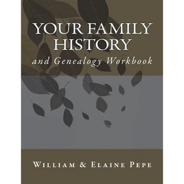 Your Family History and Genealogy Workbook