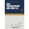 Sole Proprietorship And Some LLC