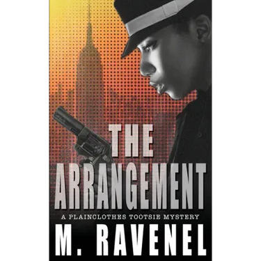 The Arrangement: A Plainclothes Tootsie Mystery