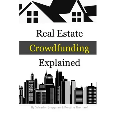 Real Estate Crowdfunding Explained: How to get in on the explosive growth of the real estate crowdfunding industry