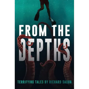 From the Depths: Terrifying Tales