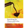 Searching for Cloves and Lilies: The Wine Edition