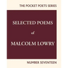 Selected Poems of Malcolm Lowry: City Lights Pocket Poets Number 17