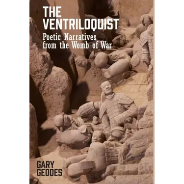 The Ventriloquist: Poetic Narratives from the Womb of War
