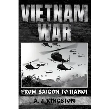 Vietnam War: From Saigon to Hanoi