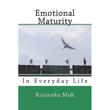 Emotional Maturity: In Everyday Life