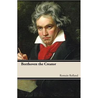 Beethoven the Creator