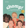 Chomp!: Our Health and World in Extraordinary Fangs, Tusks and Teeth